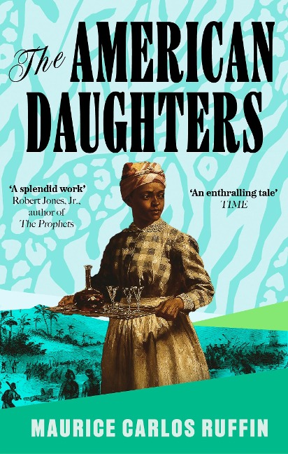 The American Daughters - Maurice Carlos Ruffin