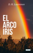 Cover-Bild zum Titel 'El Arco Iris - D.H. Lawrence' von 'D. H. Lawrence'
