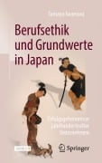 Cover-Bild zum Titel 'Berufsethik und Grundwerte in Japan' von 'Tamayo Iwamura'