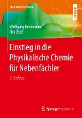 Cover-Bild zum Titel 'Einstieg in die Physikalische Chemie für Nebenfächler' von 'Wolfgang Bechmann, Ilko Bald'