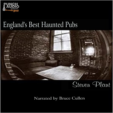 England's Haunted Pubs - Steven Plant