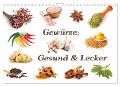 Gewürze: Gesund & Lecker (Wandkalender 2024 DIN A4 quer), CALVENDO Monatskalender - Gunter Kirsch