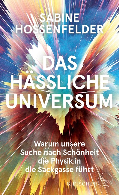 Das hässliche Universum - Sabine Hossenfelder