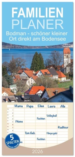 Familienplaner 2026 - Bodman - schöner kleiner Ort direkt am Bodensee mit 5 Spalten (Wandkalender, 21 x 45 cm) CALVENDO - Giuseppe Di Domenico