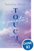 Cover-Bild zum Titel 'A Painter's Touch (Broken Artists, Band 3)' von 'Rebekka Weiler'