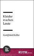 Cover-Bild zum Titel 'Kleider machen Leute' von 'Gottfried Keller'