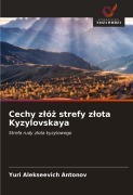 Cover-Bild zum Titel 'Cechy z¿ó¿ strefy z¿ota Kyzylovskaya' von 'Yuri Alekseevich Antonov'
