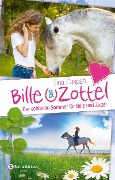Bille und Zottel - Der schönste Sommer für Bille und Zottel - Tina Caspari