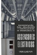 Ascensores Eléctricos - Alberto Martínez, Sergio Valero, Carolina Senabre