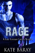 Rage (Lost Library Short Stories, #1) - Kate Baray