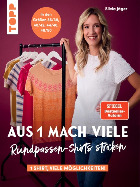 Aus 1 mach viele. Rundpassen-Shirts stricken - Silvia Jäger