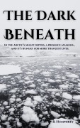 Cover-Bild zum Titel 'The Dark Beneath (Winter Horrors)' von 'B. Humphrey'