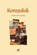Cover-Bild zum Titel 'Komsuluk' von 'Emine Gürsoy Naskali'