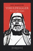 Cover-Bild zum Titel 'Morte nella steppa. Yeruldelgger' von 'Ian Manook'