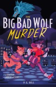 Cover-Bild zum Titel 'The Big Bad Wolf Murder' von 'P G Bell'
