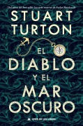 Cover-Bild zum Titel 'Diablo Y El Mar Oscuro, El' von 'Stuart Turton'