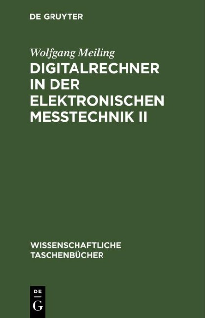 Digitalrechner in der elektronischen Meßtechnik II - Wolfgang Meiling