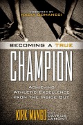 Cover-Bild zum Titel 'Becoming a True Champion' von 'Kirk Mango'