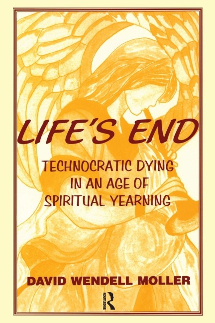 Life's End - David Wendell Moller