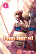 Cover-Bild zum Titel 'I Am Here!, Volume 1' von 'Ema Toyama'