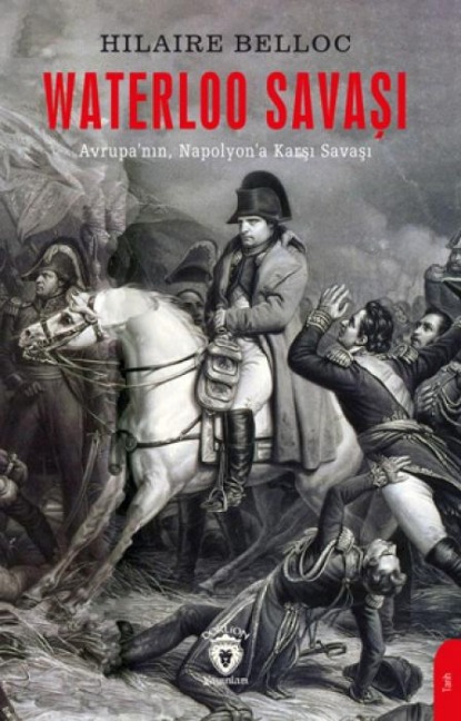 Waterloo Savasi - Hilaire Belloc