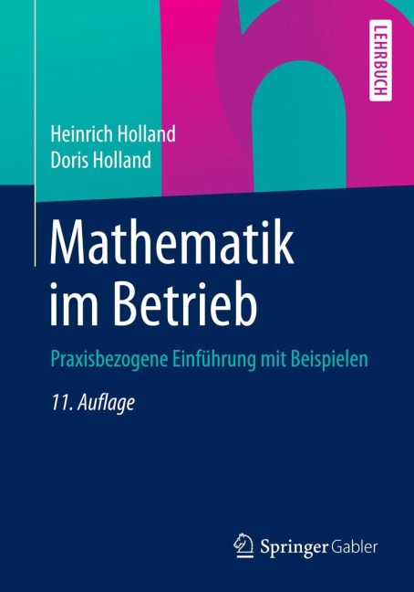 Mathematik im Betrieb - Doris Holland, Heinrich Holland