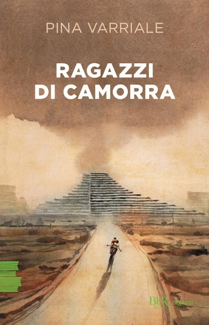 Ragazzi di camorra - Pina Varriale