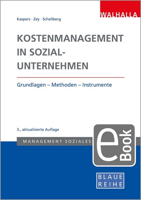 Kostenmanagement in Sozialunternehmen - Uwe Kaspers, Sonja Zey, Klaus-Ulrich Schellberg