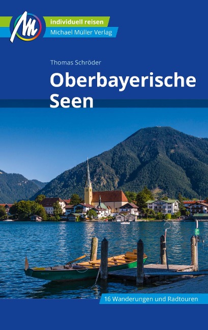 Oberbayerische Seen Reiseführer Michael Müller Verlag - Thomas Schröder