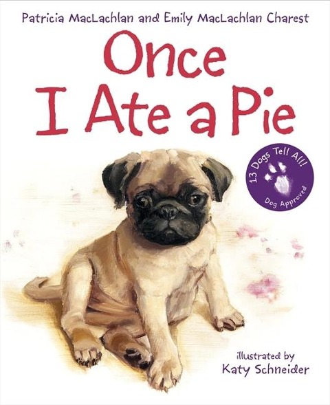 Once I Ate a Pie - Patricia MacLachlan, Emily MacLachlan Charest