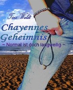 Cover-Bild zum Titel 'Chayennes Geheimnis' von 'Tina Waldt'