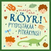 Cover-Bild zum Titel 'Röyr! Pyydystäkää pitkäkynsi!' von 'Marja Aho'