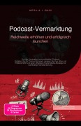 Cover-Bild zum Titel 'Podcast-Vermarktung' von 'Hera A. I. Saoi'