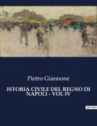 Cover-Bild zum Titel 'ISTORIA CIVILE DEL REGNO DI NAPOLI - VOL IV' von 'Pietro Giannone'