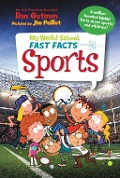 Cover-Bild zum Titel 'My Weird School Fast Facts: Sports' von 'Dan Gutman'