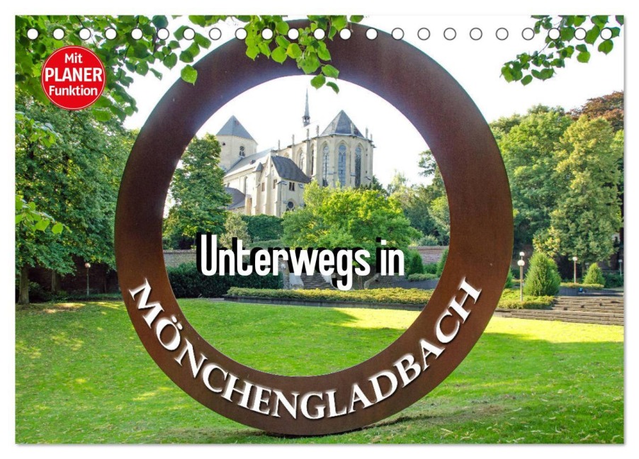 Unterwegs in Mönchengladbach (Tischkalender 2026 DIN A5 quer), CALVENDO Monatskalender - Nina Schwarze