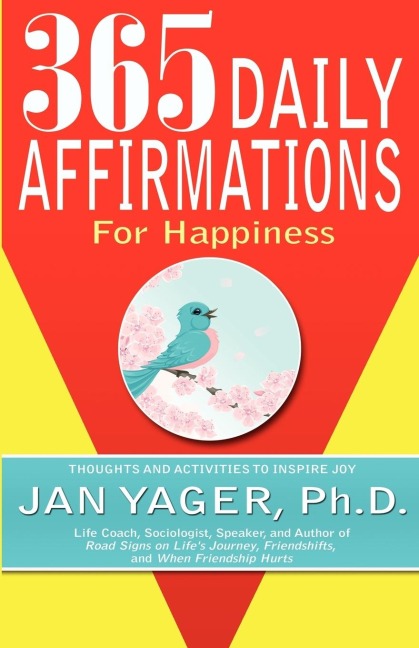 365 Daily Affirmations for Happiness - Jan Yager, Jan Yager