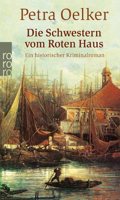 Die Schwestern vom Roten Haus - Petra Oelker