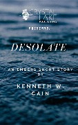 Cover-Bild zum Titel 'Desolate (Crystal Lake Shorts, #5)' von 'Kenneth W. Cain'
