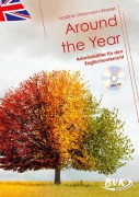 Cover-Bild zum Titel 'Around the Year - Arbeitsblätter für den Englischunterricht (inkl. CD)' von 'Nadine Uhlemann-Warzel'
