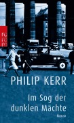 Cover-Bild zum Titel 'Im Sog der dunklen Mächte' von 'Philip Kerr'
