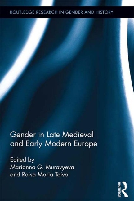 Gender in Late Medieval and Early Modern Europe - 