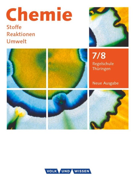 Chemie: Stoffe - Reaktionen - Umwelt 7./8. Schuljahr. Schülerbuch Regelschule Thüringen - Barbara Arndt, Karin Arnold, Roland Brauer, Volkmar Dietrich, Christiane Hommel