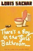There's a Boy in the Girls' Bathroom - Louis Sachar