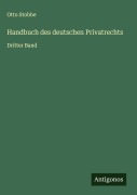 Cover-Bild zum Titel 'Handbuch des deutschen Privatrechts' von 'Otto Stobbe'