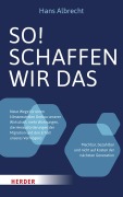 Cover-Bild zum Titel 'So! Schaffen wir das' von 'Hans Albrecht'