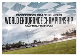 EMOTIONS ON THE GRID - WEC Nürburgring (Wandkalender 2025 DIN A2 quer), CALVENDO Monatskalender - Christian Schick