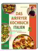 Cover-Bild zum Titel 'Das Airfryer Kochbuch Italien' von 'Gino D'Acampo'
