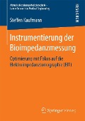 Cover-Bild zum Titel 'Instrumentierung der Bioimpedanzmessung' von 'Steffen Kaufmann'