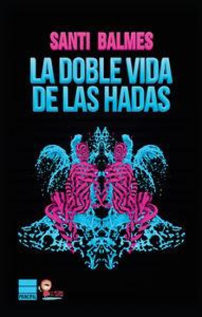Doble Vida de Las Hadas - Santi Balmes